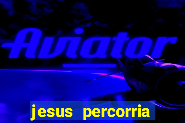 jesus percorria todas as cidades caminho neocatecumenal